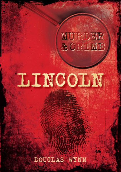 Murder & Crime: Lincoln