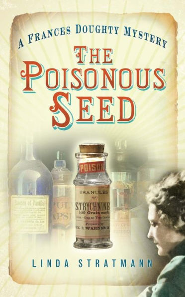 The Poisonous Seed (Frances Doughty Series #1)