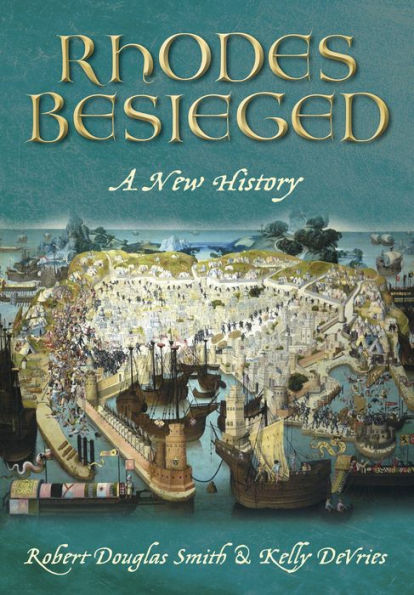 Besieged Rhodes: A New History