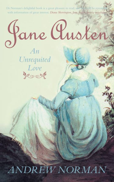 Jane Austen: An Unrequited Love