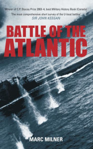 Title: Battle of the Atlantic, Author: Marc Milner