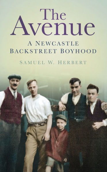 The Avenue: A Newcastle Backstreet Boyhood