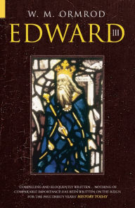 Title: Edward III, Author: W M Ormrod