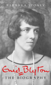 Title: Enid Blyton: The Biography, Author: Barbara Stoney