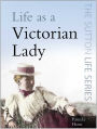 Life as a Victorian Lady