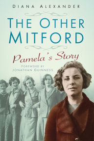 Title: The Other Mitford: Pamela's Story, Author: Diana Alexander