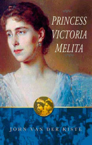 Title: Princess Victoria Melita, Author: Van der Kiste