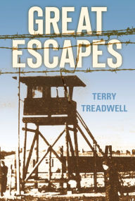 Title: Great Escapes, Author: Terry Treadwell