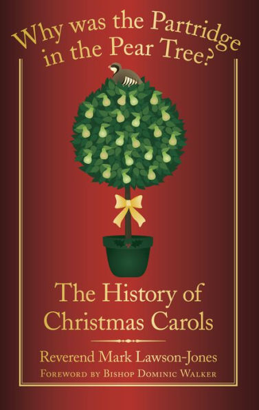 Why was the Partridge: The History of Christmas Carols