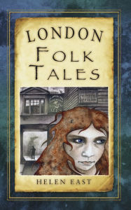 Title: London Folk Tales, Author: Helen East