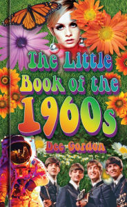 Title: Little Book of the 1960s, Author: Dee Gordon