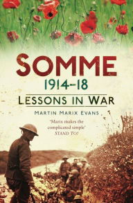 Title: Somme 1914-18: Lessons in War, Author: Martin Marix Evans