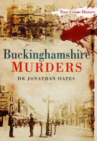 Title: Buckinghamshire Murders, Author: Jonathan Oates
