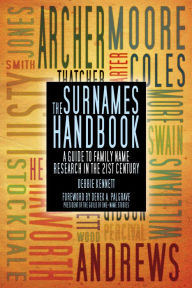 Title: The Surnames Handbook: A Guide to Family Name Research in the 21st Century, Author: Debbie Kennett