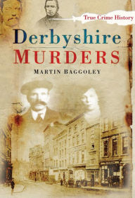 Title: Derbyshire Murders, Author: Martin Baggoley