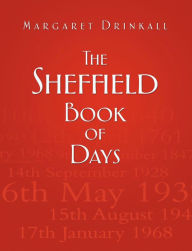 Title: The Sheffield Book of Days, Author: Margaret Drinkall