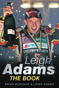 Title: Leigh Adams: The Book, Author: Leigh Adams
