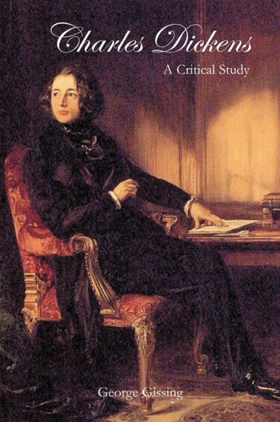 Charles Dickens: A Critical Study