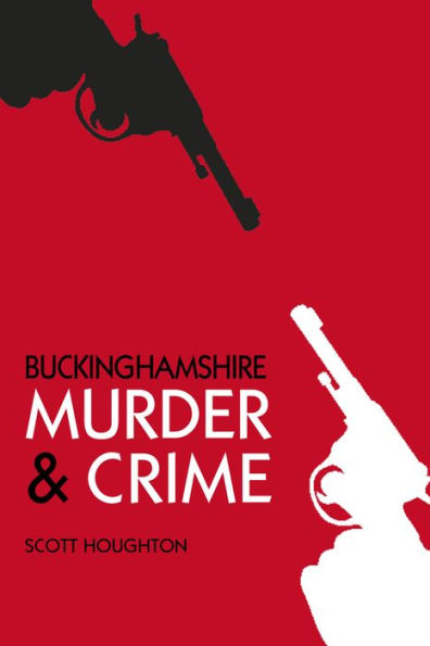 Buckinghamshire Murder & Crime