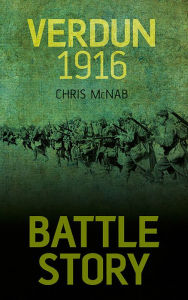 Title: Battle Story: Verdun 1916, Author: Chris McNab