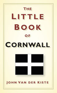 Title: Little Book of Cornwall, Author: John Van der Kiste