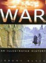 War: An Illustrated History