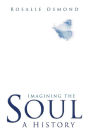 Imagining the Soul: A History