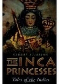 Title: Inca Princesses: Tales of the Indies, Author: Stuart Stirling