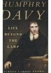 Title: Humphry Davy: Life Beyond the Lamp, Author: Raymond Lamont-Brown