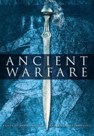 Title: Ancient Warfare, Author: John Carmen