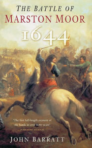 Title: Battle of Marston Moor 1644, Author: John Barratt