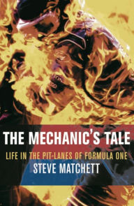 Title: The Mechanic's Tale, Author: Steve Matchett