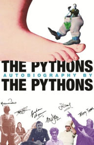 Download spanish books The Pythons' Autobiography By The Pythons CHM MOBI by Bob McCabe, Eric Idle, Graham Chapman, John Cleese, Michael Palin (English literature)