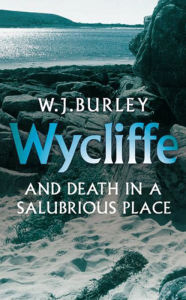 Title: Wycliffe and Death in a Salubrious Place, Author: W.J. Burley