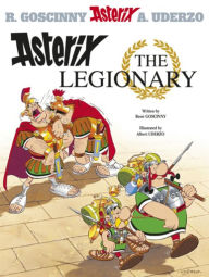 Title: Asterix the Legionary, Author: Rene Goscinny