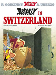 Title: Asterix in Switzerland, Author: Rene Goscinny