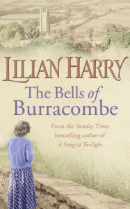 Title: The Bells of Burracombe, Author: Lilian Harry