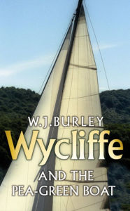 Title: Wycliffe and the Pea Green Boat, Author: W.J. Burley