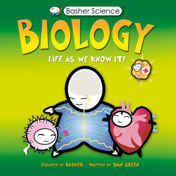 Biology: Life As We Know It (Basher Science Series)