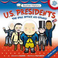 Title: Basher History: US Presidents: Oval Office All-Stars, Author: Simon Basher