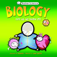 Title: Biology: Life As We Know It (Basher Science Series), Author: Dan Green