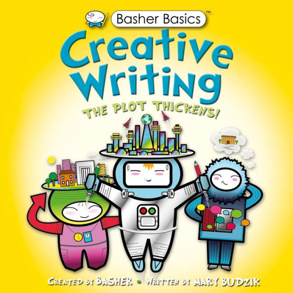 Creative Writing (Basher Basics Series)