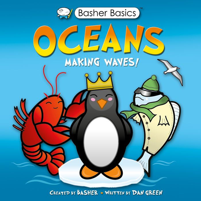 Oceans: Making Waves! (Basher Science Series)