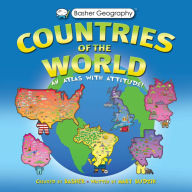 Title: Basher Geography: Countries of the World: An Atlas with Attitude, Author: Mary Budzik