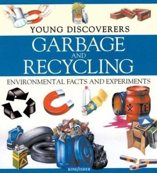 Garbage and Recycling: Environmental Facts and Experiments