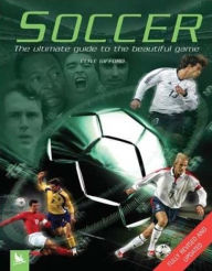 Title: Soccer: The Ultimate Guide to the Beautiful Game, Author: Clive Gifford