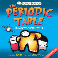 Title: The Periodic Table: Elements with Style!, Author: Adrian Dingle