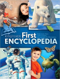 Title: Kingfisher First Encyclopedia, Author: Editors of Kingfisher