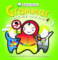 Title: Grammar (Basher Basics Series), Author: Simon Basher