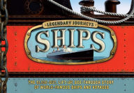 Title: Legendary Journeys: Ships, Author: Sebastian Quigley